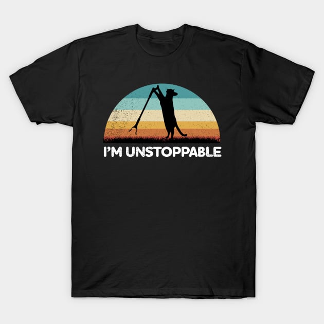 Cat Says Im Unstoppable T-Shirt by Design Malang